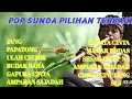 Lagu JANG, PAPATONG, ULAH CEURIK | POP SUNDA PILIHAN TERBAIK 2025