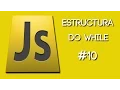 Curso basico de Javascript - bucle Do-While