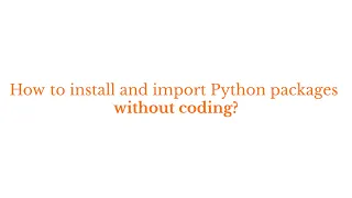 Visual Python ver 2x How to install and import Python packages without coding