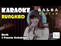 Download Lagu RUNGKAD - SALSA BINTAN MUSIK 3 PEMUDA BERBAHAYA VERSION KARAOKE