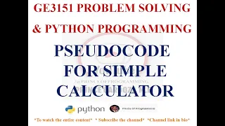 PSEUDOCODE FOR SIMPLE CALCULATOR GE3151 PROBLEM SOLVING AND PYTHON PROGRAMMING NOTES