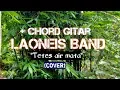 Laoneis Band_Tetes air mata (Cover) + CHORD# Gitarnya