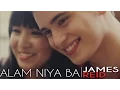Lagu James Reid - Alam Niya Ba (Official Music Video)