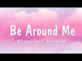 Download Lagu Will Joseph Cook Ft. Chloe Moriondo  - Be Around Me  ( Lyrics )