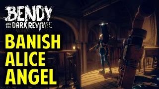 How to Defeat Alice Angel Banish Alice Angel Bendy and the Dark Revival BATDR