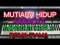 Download Lagu MUTIARA HIDUP KARAOKE DANGDUT KOPLO NADA PRIA
