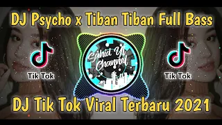 Download DJ Psycho x Tiban Tiban Full Bass | DJ Tik Tok Viral Terbaru MP3