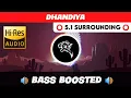 Download Lagu 🔥🔥🔥DHANDIYA | ⭕️ 5.1 SURROUND ⭕️ | 🔊 BASS™ BOOSTED 🔊 | 🔊SUB BASS™🔊 | @TTTHARMi2005