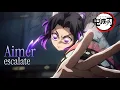 【AMV】「鬼滅の刃」無限城編 第一章 × Aimer - escalate｜中文字幕