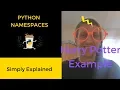 A Guide to Python Namespaces -