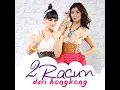 Dari Hongkong - 2Racun
