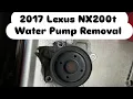 2017 Lexus NX200t F Sport Water Pump Removal