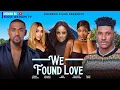 Download Lagu WE FOUND LOVE - Eddie Watson, Chidi Dike, Kiki Omeili, Evanny Patricks, Frances Nwabunike