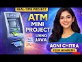 ATM mini project in java How atm works Complete Explanation in tamil Agni - dev