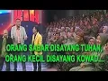 ORANG SABAR DISAYANG TUHAN, ORANG KECIL DISAYANG KOWAD.... [Lawak Kamera Ria 20517]