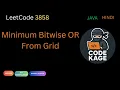 LeetCode 3858 Minimum Bitwise OR From Grid Binary Search Java