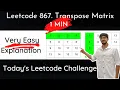 Leetcode 867 Transpose Matrix 1 Min Hindi