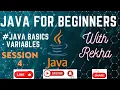 JAVA for Beginners Session-4 Java Basics - Variables Types Learning Core Java with Rekha