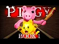 ROBLOX PIGGY BOOK 1 FULL MOVIE