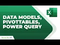 Data Models PivotTables and Power Query in Excel