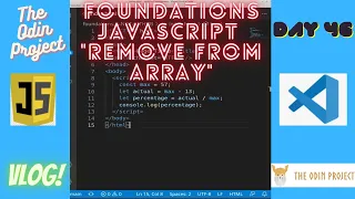The Odin Project VLOG Day 46 CODING For BEGINNERS Foundations JavaScript removeFromArray