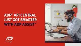ADP API Central with ADP Assist AI help for faster API integrations