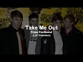 Download Lagu Franz Ferdinand - Take Me Out (Lyrics) | Lirik Terjemahan