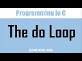The do loop in C Malayalam tutorial