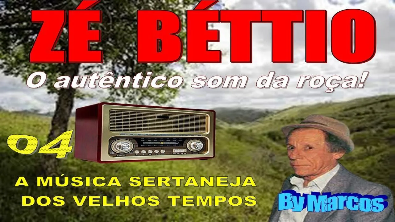 ZÉ BÉTTIO (04) - Através do rádio tocando só o autentico som da roça -     by Marcos ( Exclusivo)