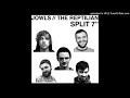 Lagu Jowls/The Reptilian split 7\