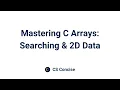 13 Mastering C Arrays Searching 2D Data Programming Fundamentals