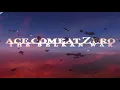 Lagu Ace Combat Zero OST - Zero (with Lyrics)