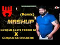 Download Lagu Gujjar Jaati Veero Ki \u0026 Gujjar Ke Charche MASHUP Official Club (Remix) Dj Ajay Aurangabad
