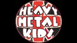 Download IT'S THE SAME (HEAVY METAL KIDS) MP3