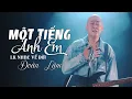 Download Lagu MỘT TIẾNG ANH EM - LK ĐOÀN LÂM | Top Những Bài Nhạc Về Đời Hay Nhất TikTok 2024
