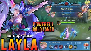 2x MANIAC + 20 Kills!! Layla Powerful Gold Laner!! - Build Top 1 Global Layla ~ MLBB