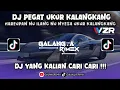 DJ PEGAT UKUR KALANGKANG ||GALANGREMIX|| SOUND VIRAL TIKTOK MENGKANE 2025‼️