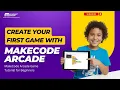 How to Make Your First Game with MakeCode Arcade Beginner Game Tutorial