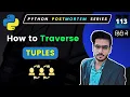 Traverse through the elements of a tuple in python Python tuple traversing