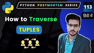 Traverse through the elements of a tuple in python Python tuple traversing