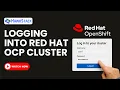Learn How to Log into a Red Hat OpenShift Cluster in Minutes Hawkstack