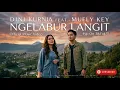 Dini Kurnia Feat  Mufly Key   NGELABUR LANGIT Official Music Video    Fyp On TikTok!!!
