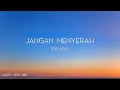 Download Lagu D'MASIV - Jangan Menyerah (Lirik)