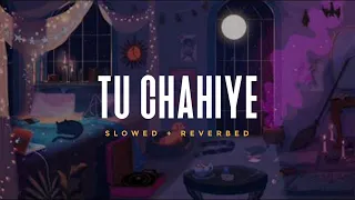 Download Tu Chahiye - Atif Aslam || Slowed And Reverbed ( Lofi Version ) MP3
