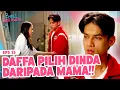 Download Lagu KELAS KING!! Daffa Pilih Dinda Daripada Mama!! | BENCI JADI BUCIN | EPS 15 | PART (1/4)