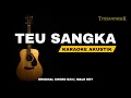 Download Lagu TEU SANGKA - KARAOKE AKUSTIK