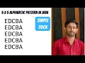 Pattern Program 10 5 5 Alphabetic pattern program in java Dry Run in hindi