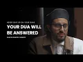 Lagu Your Dua will be Answered -- Shaykh Shadee Elmasry