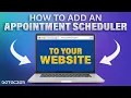How to Add an Appointment Scheduler to Your Website