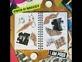 I Am Free - Coco & Breezy